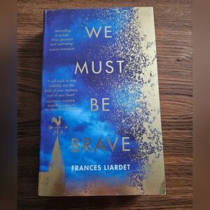 Frances Liardet "We Must Be Brave" - Blue & Gold Hardcover